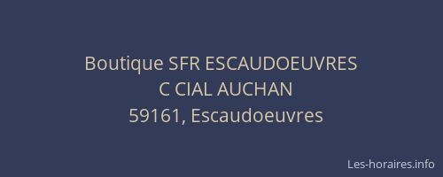 Boutique SFR ESCAUDOEUVRES