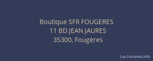 Boutique SFR FOUGERES