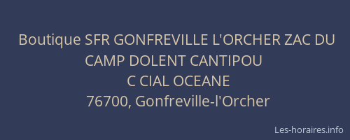 Boutique SFR GONFREVILLE L'ORCHER ZAC DU CAMP DOLENT CANTIPOU