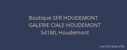 Boutique SFR HOUDEMONT