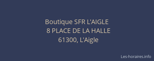 Boutique SFR L'AIGLE