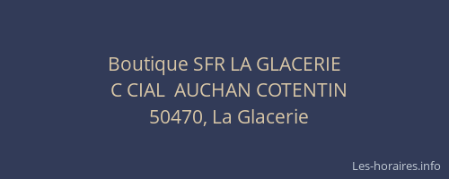 Boutique SFR LA GLACERIE