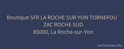 Boutique SFR LA ROCHE SUR YON TORNEFOU