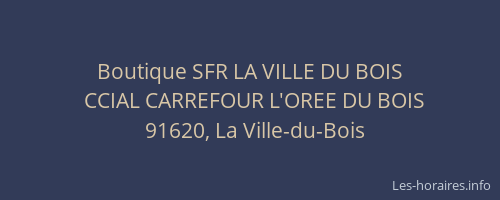 Boutique SFR LA VILLE DU BOIS