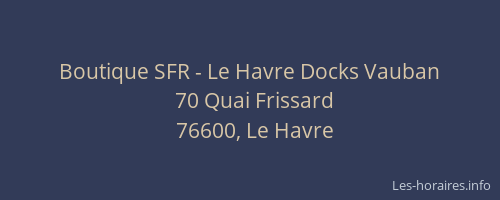 Boutique SFR - Le Havre Docks Vauban