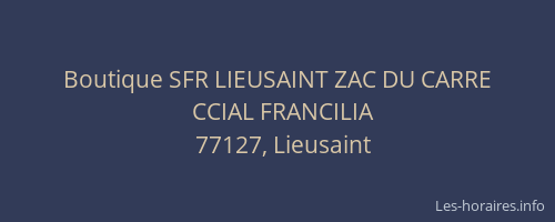 Boutique SFR LIEUSAINT ZAC DU CARRE