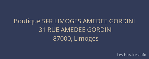 Boutique SFR LIMOGES AMEDEE GORDINI