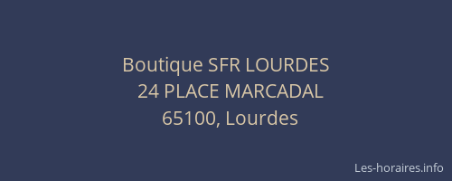Boutique SFR LOURDES