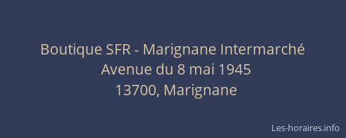Boutique SFR - Marignane Intermarché