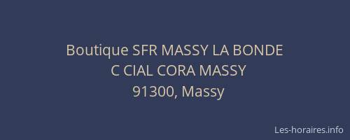 Boutique SFR MASSY LA BONDE