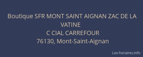 Boutique SFR MONT SAINT AIGNAN ZAC DE LA VATINE