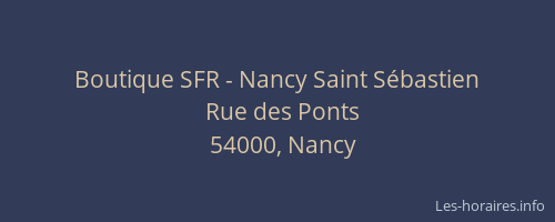 Boutique SFR - Nancy Saint Sébastien