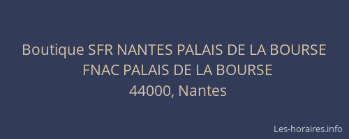 Boutique SFR NANTES PALAIS DE LA BOURSE