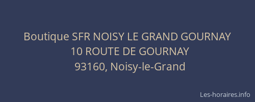 Boutique SFR NOISY LE GRAND GOURNAY