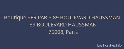 Boutique SFR PARIS 89 BOULEVARD HAUSSMAN