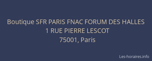 Boutique SFR PARIS FNAC FORUM DES HALLES