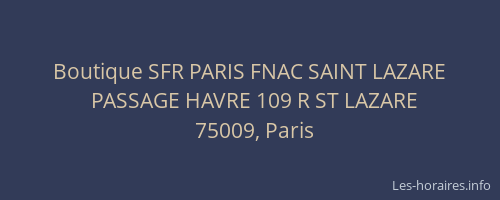 Boutique SFR PARIS FNAC SAINT LAZARE