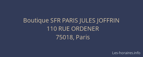 Boutique SFR PARIS JULES JOFFRIN