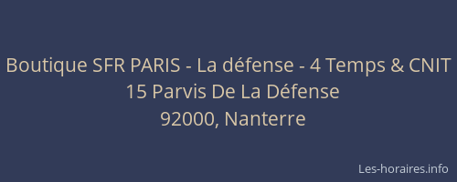 Boutique SFR PARIS - La défense - 4 Temps & CNIT