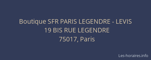 Boutique SFR PARIS LEGENDRE - LEVIS