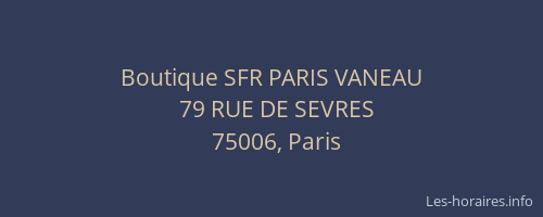 Boutique SFR PARIS VANEAU