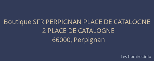Boutique SFR PERPIGNAN PLACE DE CATALOGNE