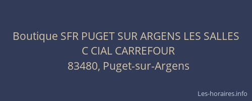 Boutique SFR PUGET SUR ARGENS LES SALLES