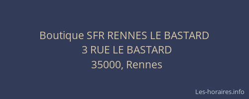Boutique SFR RENNES LE BASTARD