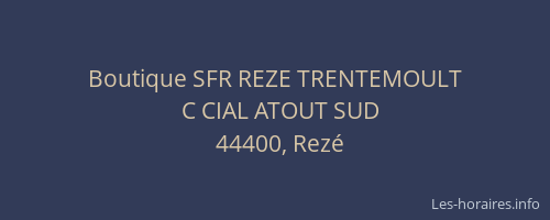Boutique SFR REZE TRENTEMOULT