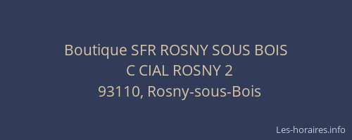 Boutique SFR ROSNY SOUS BOIS