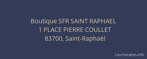Boutique SFR SAINT RAPHAEL