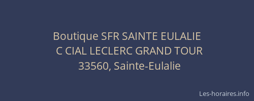 Boutique SFR SAINTE EULALIE