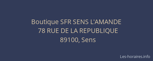 Boutique SFR SENS L'AMANDE