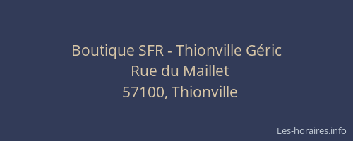 Boutique SFR - Thionville Géric