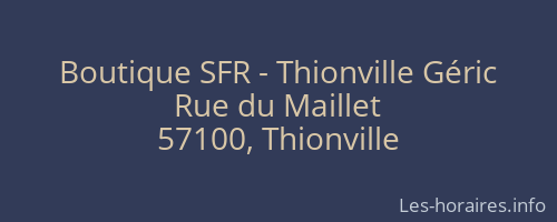 Boutique SFR - Thionville Géric