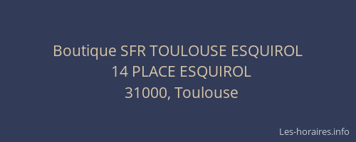 Boutique SFR TOULOUSE ESQUIROL