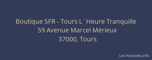 Boutique SFR - Tours L´Heure Tranquille