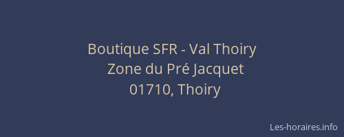 Boutique SFR - Val Thoiry