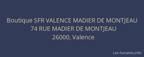 Boutique SFR VALENCE MADIER DE MONTJEAU