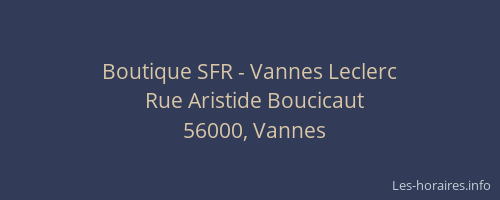 Boutique SFR - Vannes Leclerc