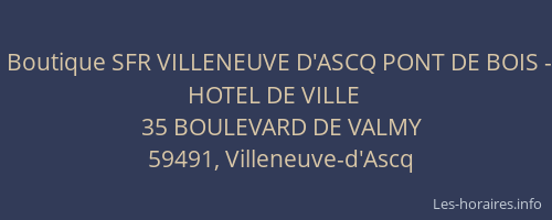 Boutique SFR VILLENEUVE D'ASCQ PONT DE BOIS - HOTEL DE VILLE