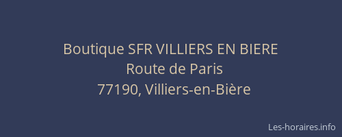 Boutique SFR VILLIERS EN BIERE