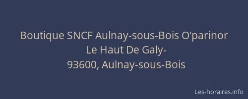 Boutique SNCF Aulnay-sous-Bois O'parinor