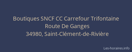 Boutiques SNCF CC Carrefour Trifontaine