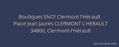 Boutiques SNCF Clermont l'Hérault