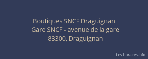 Boutiques SNCF Draguignan