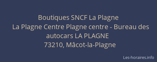Boutiques SNCF La Plagne