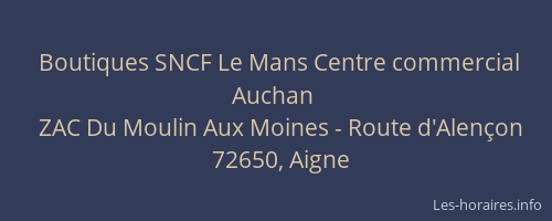 Boutiques SNCF Le Mans Centre commercial Auchan
