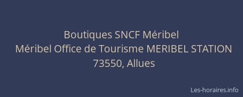 Boutiques SNCF Méribel