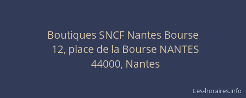 Boutiques SNCF Nantes Bourse